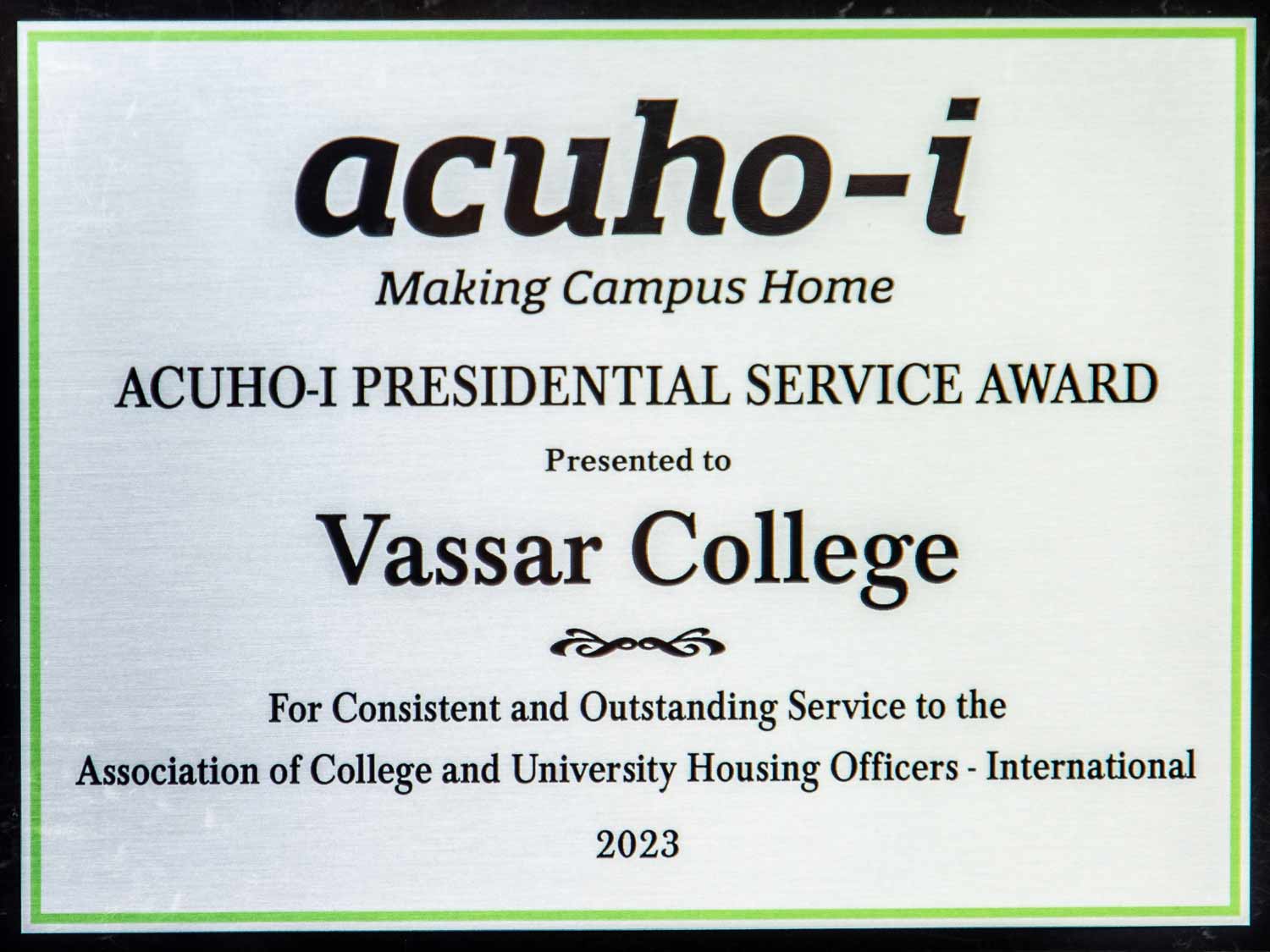 ACUHO-I Presidential Service Award Presented to Vassar College - For Consistent and Outstanding Service to the Association of College and University Housing Officers - International - 2023