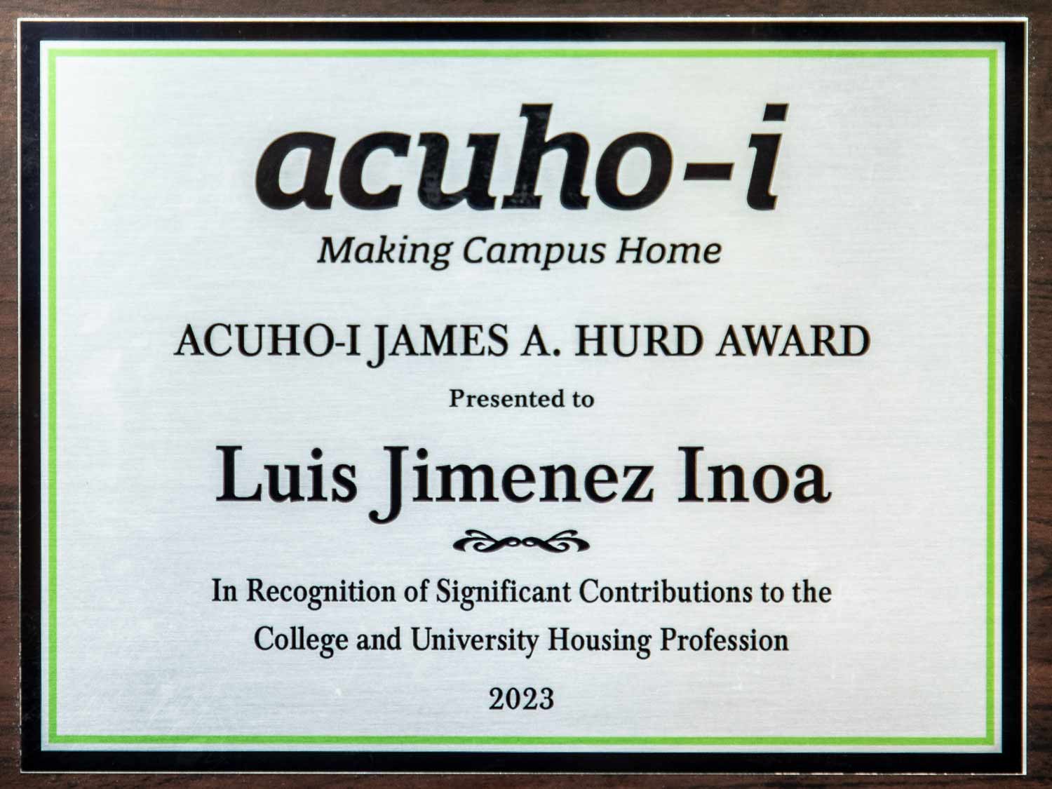 ACUHO-I James A. Hurd Award Presented to Luis JImenez Inoa - In Recognition of Significant Contributions to the College and University Housing Profession - 2023