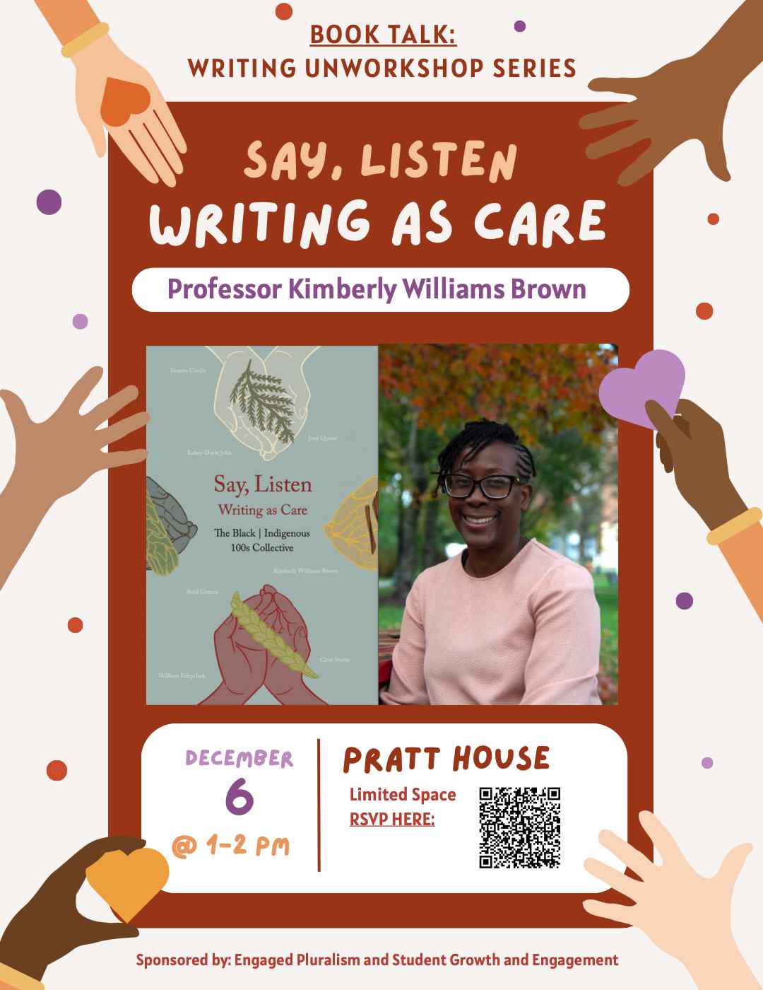 A poster with the text "Say, Listen, Writing as Care. Professor Kimberly Williams Brown".