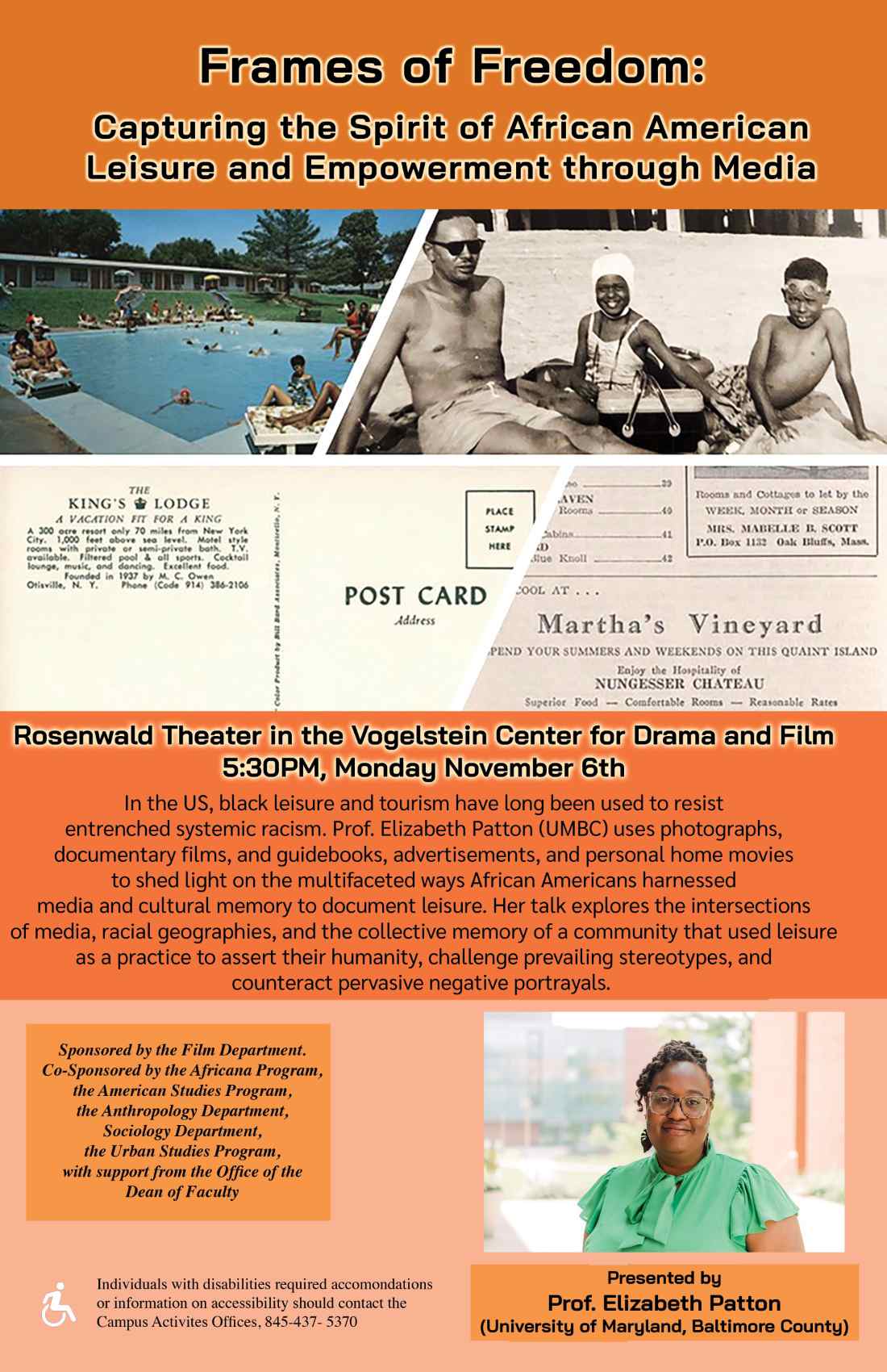 Colored image of African Americans at a pool, next to a black and white image of African Americans at the beach. Directly under are two photos of postcards, for The King’s Lodge and Martha’s Vineyard respectively. At the bottom right is a picture of Professor Elizabeth Patton smiling at the camera. Text reads: "Frames of Freedom: Capturing the Spirit of African American Leisure and Empowerment through Media.” Additional text is too long to include as alt text.