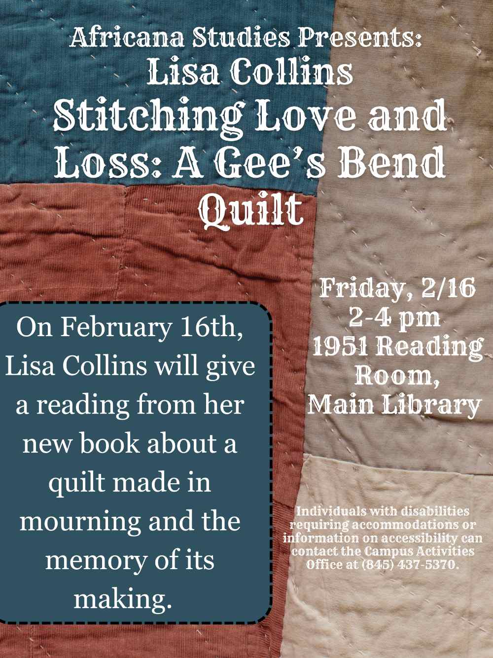 Photo of Lisa Collins “Stitching Love and Loss: A Gee’s Bend Quilt” book cover. Text for the event reads: “On February 16th, Lisa Collins will give a reading from her new book about a quilt made in mourning and the memory of its making.”