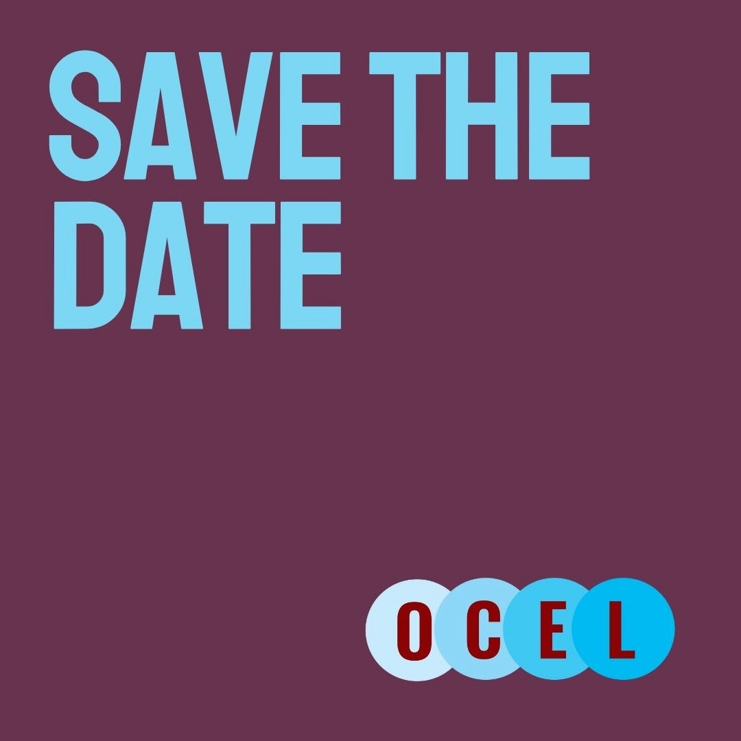 Purple background with light blue text that reads: Save the Date, OCEL.