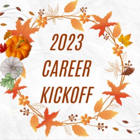 A graphic wreath design featuring images of leaves and pumpkins surrounding the words, "2023 Career Kickoff"