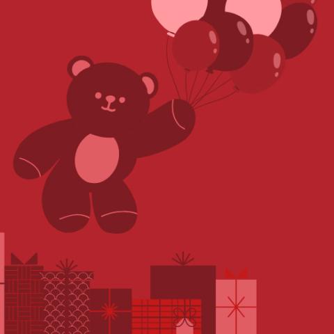 Issustration of a teddybear holding balloons floating over some presents all in red and pink tones.